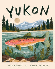Yukon - Wild Waters, Brighter Days | Rainbow Trout Art Print