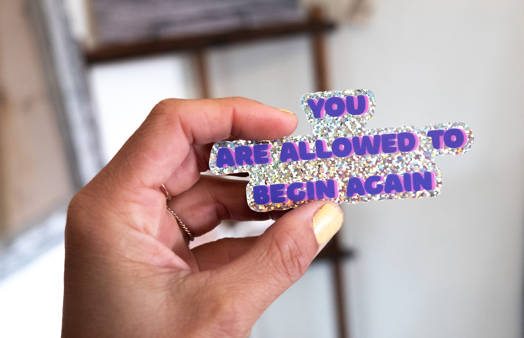 Begin Again Glitter Sticker