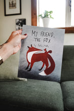 My Friend, The Fox- illustrated softcover book